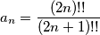 a_n=\frac{(2n)!!}{(2n+1)!!}