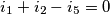 i_1+i_2-i_5=0
