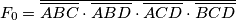 F_0=\overline{\overline{ABC}\cdot \overline{ABD}\cdot \overline{ACD}\cdot \overline{BCD}}