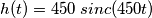h(t) = 450\;sinc(450t)