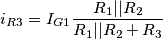 i_{R3}=I_{G1}\frac{R_1||R_2}{R_1||R_2+R_3}