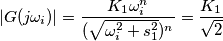 |G(j\omega_i)|= \frac{K_1\omega_i^n}{(\sqrt{\omega_i^2+s_1^2})^n}=\frac{K_1}{\sqrt{2}}