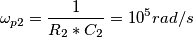 \omega_{p2} = \frac{1}{R_2*C_2} = 10^{5} rad/s