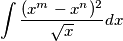 \int \frac{(x^m-x^n)^2}{\sqrt{x}}dx