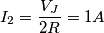 I_2=\frac{V_J}{2R}=1A