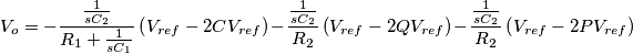 V_o=-\frac{\frac{1}{sC_2}}{R_1+\frac{1}{sC_1}}\left (V_{ref}-2CV_{ref}\right)-\frac{\frac{1}{sC_2}}{R_2}\left (V_{ref}-2QV_{ref}\right)-\frac{\frac{1}{sC_2}}{R_2}\left (V_{ref}-2PV_{ref}\right)