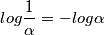 log\frac{1}{\alpha}=-log\alpha log\frac{1}{\alpha}=-log\alpha