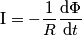 \text{I}=-\frac{1}{R}\frac{\text{d}\Phi}{\text{d}t} \text{I}=-\frac{1}{R}\frac{\text{d}\Phi}{\text{d}t}