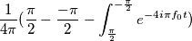\frac{1}{4\pi} ({\frac{\pi}{2} - \frac{-\pi}{2}}-\int_{\frac{\pi}{2}}^{-\frac{\pi}{2}} e^{-4i\pi f_0 t})