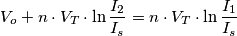 V_o+n\cdot V_T\cdot \ln \frac{I_2}{I_s}=n\cdot V_T\cdot \ln \frac{I_1}{I_s}