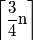 \left\lceil \frac{\mathrm{3}}{4}\mathrm{n}\right\rceil
