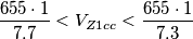 \frac{655\cdot 1}{7.7}< V_{Z1cc}< \frac{655\cdot 1}{7.3}