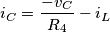 i_C=\frac{-v_C}{R_4}-i_L