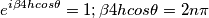 e^{i\beta4hcos\theta}=1; \beta4hcos\theta= 2 n \pi