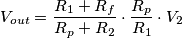 V_{out} = \frac{R_1 + R_f}{R_p + R_2}\cdot \frac{R_p}{R_1}\cdot V_2