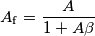 A_\mathrm{f} = \frac{A}{1+A\beta}