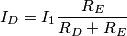 I_{D} = I_{1}\frac{R_{E}}{R_{D} + R_{E}}