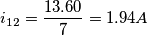 i_{12}=\frac{13.60}{7}=1.94A