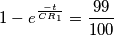 1- e^{-t\over CR_1}={99\over100}