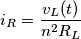 i_{R}=\frac{v_{L}(t)}{n^{2}R_{L}}