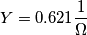 Y=0.621 \frac{1}{\Omega}