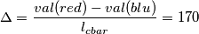 \Delta=\frac{val(red)-val(blu)}{l_{cbar}}=170