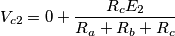 V_{c2}=0+\frac{R_{c}E_{2}}{R_{a}+R_{b}+R_{c}}