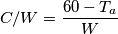 C/W=\frac{60-T_{a}}{W}