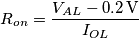 R_{on}=\frac{V_{AL}-0.2\,\text{V}}{I_{OL}}