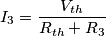 I_3=\frac{V_{th}}{R_{th}+R_3}