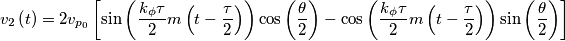 v_{2}\left( t \right)=2v_{p_{0}}\left[ \sin \left( \frac{k_{\phi }\tau }{2}m\left( t-\frac{\tau }{2} \right) \right)\cos \left( \frac{\theta }{2} \right)-\cos \left( \frac{k_{\phi }\tau }{2}m\left( t-\frac{\tau }{2} \right) \right)\sin \left( \frac{\theta }{2} \right) \right]