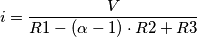 i=\frac{V}{R1-(\alpha -1)\cdot R2 +R3}