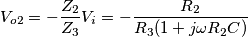 V_{o2}=-\frac{Z_2}{Z_3}V_i=-\frac{R_2}{R_3(1+j \omega R_2C)}