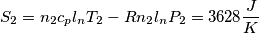 S_2=n_2 c_p l_n T_2 - R n_2 l_n P_2=3628  \frac{J}{K}