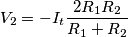 V_2=-I_t\frac{2R_1R_2}{R_1+R_2}