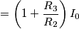 = \left(1 + \frac{R_3}{R_2} \right)  I_0