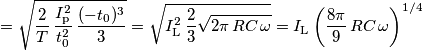 =\sqrt{ \frac{2}{T}\,\frac{I_\text{p}^2}{t_0^2}\,\frac{(-t_0)^3}{3}}=
\sqrt{ I_\text{L}^2\,\frac{2}{3}\sqrt{2\pi\,RC\,\omega}}=
I_\text{L}\left(\frac{8\pi}{9}\,RC\,\omega\right)^{1/4}