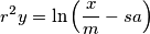 r^2y=\ln \left (\frac{x}{m}-sa \right )