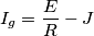 {I_g} = \frac{E}{R} - J {I_g} = \frac{E}{R} - J
