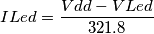 ILed= \frac{Vdd-VLed}{321.8}