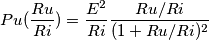 Pu (\frac{Ru}{Ri})= \frac{E^2}{Ri}\frac{Ru/Ri}{(1+Ru/Ri)^2}