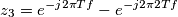 z_{3}=e^{-j2\pi Tf}-e^{-j2\pi 2Tf}