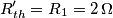 R_{th}' = R_1 = 2\,\Omega
