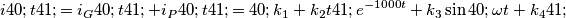 i(t)=i_{G}(t)+i_{P}(t)=(k_{1}+k_{2}t)e^{-1000t}+k_{3}\sin (\omega t+k_{4})