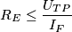 R_{E}\leq \frac{U_{TP}}{I_{F}}