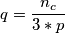 \[q=\frac{n_c}{3*p}\]