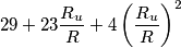 29+23\frac{R_u}{R}+4\left ( \frac{R_u}{R}\right )^2 29+23\frac{R_u}{R}+4\left ( \frac{R_u}{R}\right )^2