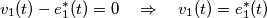 v_{1}(t)-e_{1}^{*}(t)=0\quad \Rightarrow \quad v_{1}(t)=e_{1}^{*}(t)