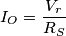 I_O=\frac{V_r}{R_S}