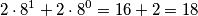2\cdot 8^1+ 2 \cdot 8^0= 16+2=18 2\cdot 8^1+ 2 \cdot 8^0= 16+2=18